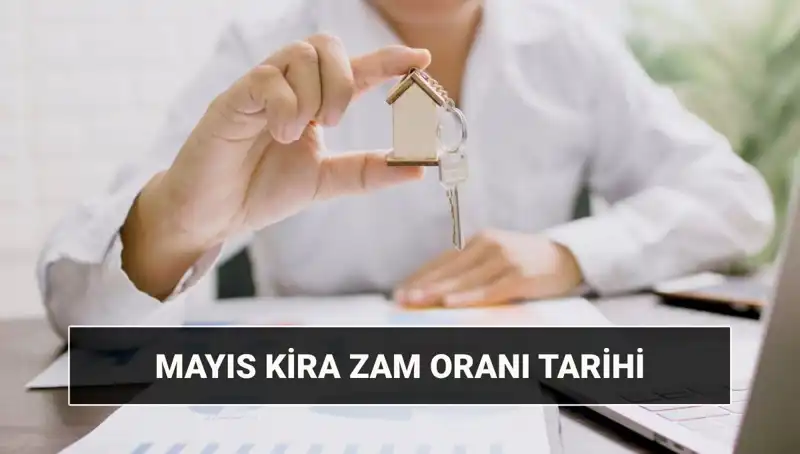Mayıs 2025'te Kira Zam Oranı Açıklanıyor: Beklentiler Neler?